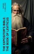 Cover-Bild zum Titel 'The Expositor's Bible: The Book of Leviticus' von 'Samuel H. Kellogg'