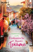 Cover-Bild zum Titel 'Toskanische Mandelträume' von 'Hannah Luis'