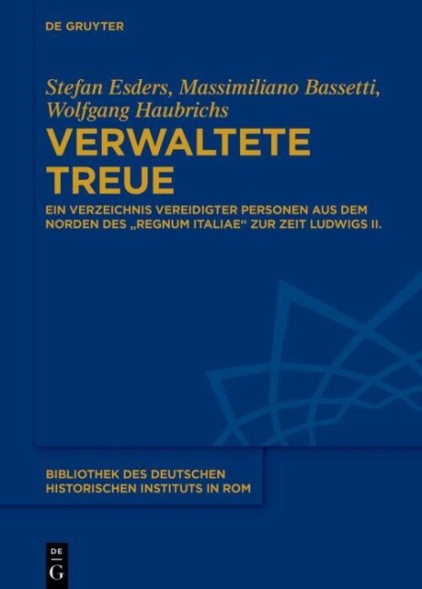 Verwaltete Treue - Massimiliano Bassetti, Stefan Esders, Wolfgang Haubrichs