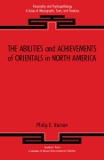 Cover-Bild zum Titel 'The Abilities and Achievements of Orientals in North America' von 'Philip E. Vernon'