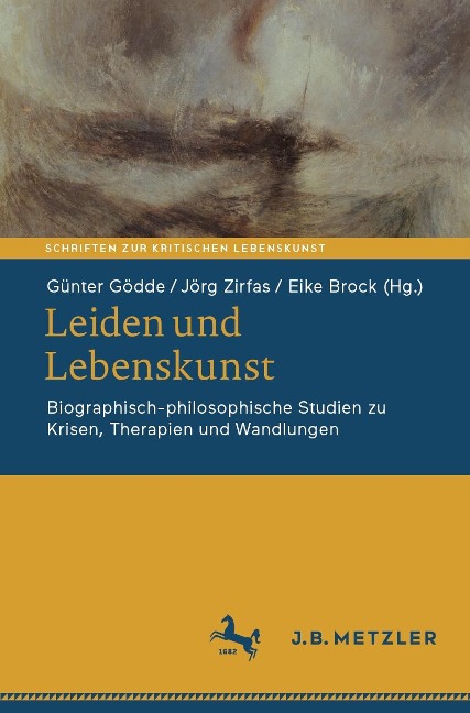 Leiden und Lebenskunst - 