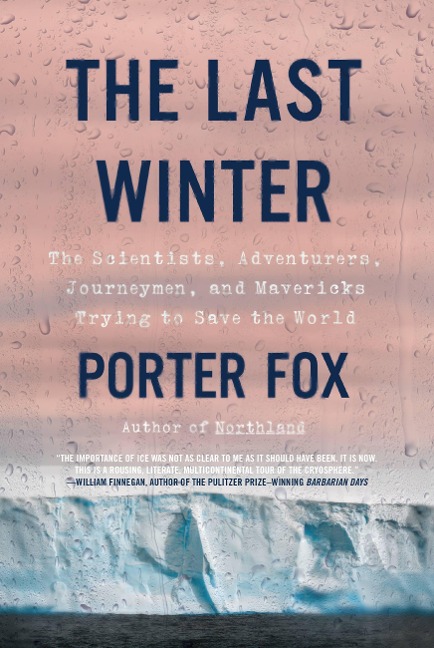 The Last Winter - Porter Fox