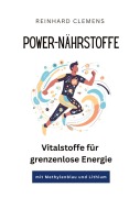 Power-Nährstoffe - Reinhard Clemens