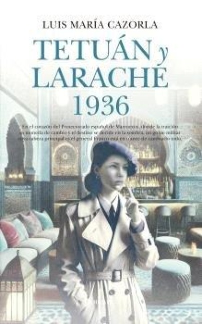Tetuan Y Larache 1936 - Luis Maria Cazorla Prieto