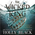 Cover-Bild zum Titel 'The Wicked King Lib/E' von 'Holly Black'