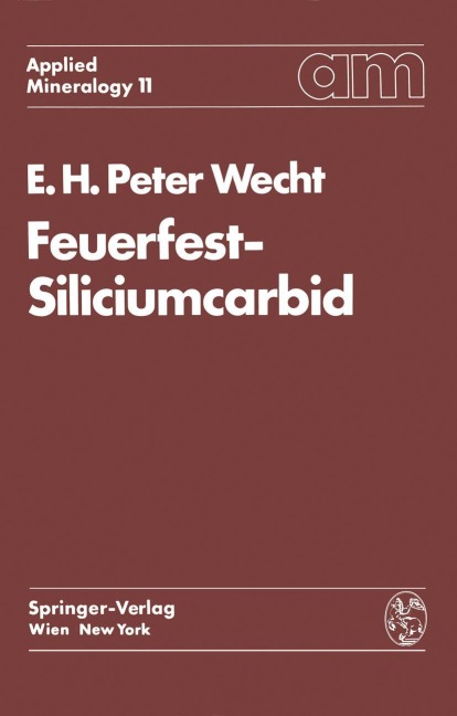 Feuerfest-Siliciumcarbid - Ernst H. P. Wecht