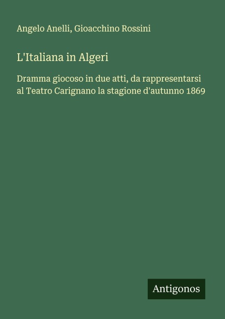 L'Italiana in Algeri - Angelo Anelli, Gioacchino Rossini