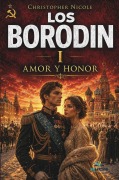 Cover-Bild zum Titel 'Los Borodin I. Amor y honor' von 'Christopher Robin Nicole'