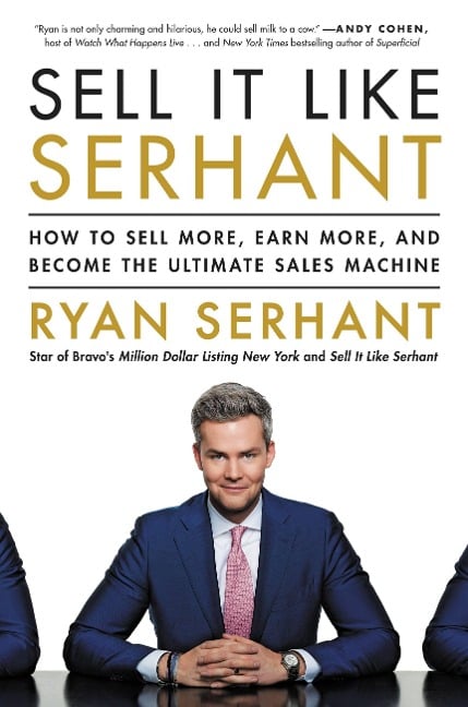 Sell It Like Serhant - Ryan Serhant