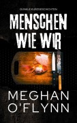 Cover-Bild zum Titel 'Menschen Wie Wir: Dunkle Kurzgeschichten (Bruchlinien Kurzgeschichten)' von 'Meghan O'Flynn'