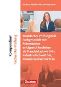 Cover-Bild zum Titel 'Erfolgreich im Beruf: Kompendium Fachwirte-Prüfung - mündlicher Teil' von 'Michael Heymann, Andreas Michel'