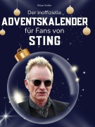 Cover-Bild zum Titel 'Der inoffizielle Adventskalender für Fans von Sting' von 'Oliver Keller'