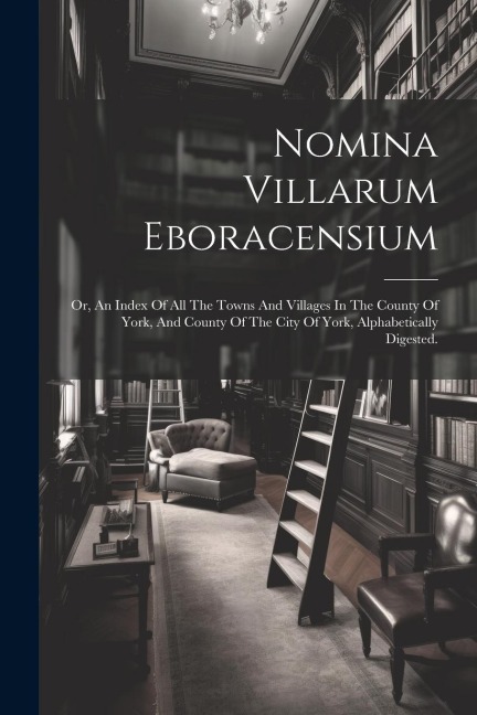 Nomina Villarum Eboracensium - Anonymous