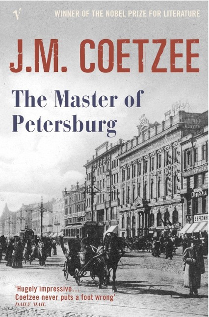 The Master of Petersburg - J. M. Coetzee