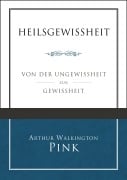 Heilsgewissheit - Arthur Walkington Pink, Arthur Walkington Pink, Voice of Hope