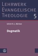 Cover-Bild zum Titel 'Dogmatik' von 'Ulrich H. J. Körtner'