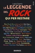 Cover-Bild zum Titel 'Le leggende del rock. Qui per restare' von 'Luca Garrò'