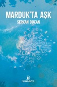 Cover-Bild zum Titel 'Mardukta Ask' von 'Serkan Dokan'