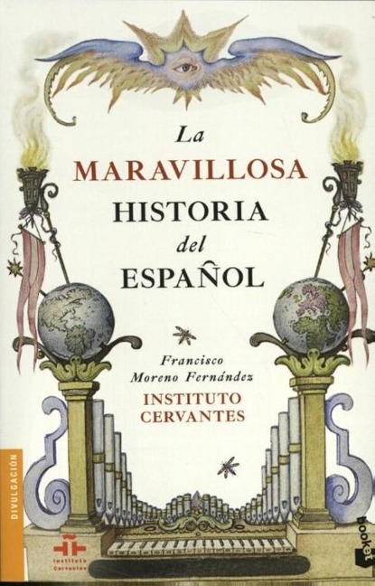 La maravillosa historia del español - Francisco Fernández Moreno