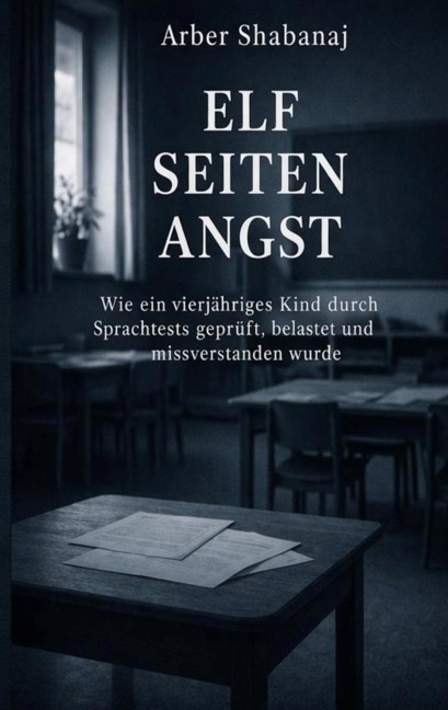 Elf Seiten Angst - Arber Shabanaj