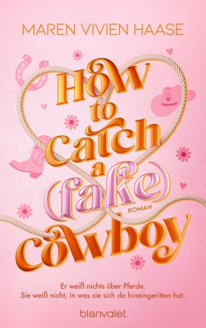 How to Catch a (Fake) Cowboy - Maren Vivien Haase