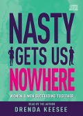 Cover-Bild zum Titel 'Nasty Gets Us Nowhere' von 'Drenda Keesee'