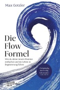Cover-Bild zum Titel 'Die Flow-Formel' von 'Max Gotzler'