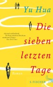 Cover-Bild zum Titel 'Die sieben letzten Tage' von 'Yu Hua'