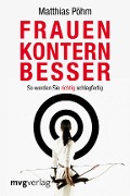 Cover-Bild zum Titel 'Frauen kontern besser' von 'Matthias Pöhm'