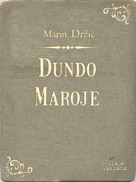 Dundo Maroje - Marin Drzic