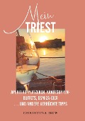 Cover-Bild zum Titel 'Mein Triest' von 'Christina Dow'