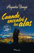Cover-Bild zum Titel 'Cuando encontré tus alas' von 'Alejandra Beneyto'
