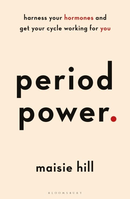 Period Power - Maisie Hill