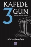 Cover-Bild zum Titel 'Kafede 3 Gün' von 'Bünyamin Dogan'