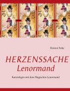 Cover-Bild zum Titel 'Herzenssache Lenormand' von 'Doreen Feike'