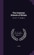 The Grammar Schools of Britain - S. Doria