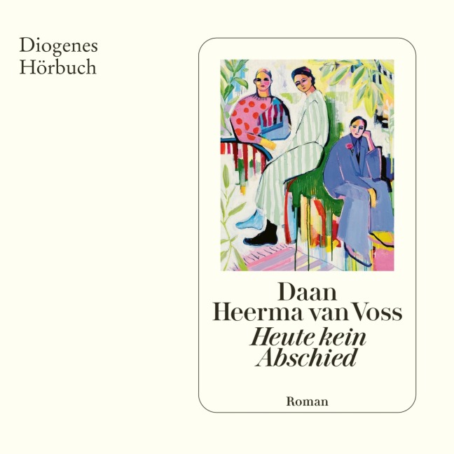 Heute kein Abschied - Daan Heerma van Voss