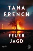 Cover-Bild zum Titel 'Feuerjagd' von 'Tana French'