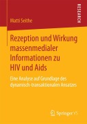 Cover-Bild zum Titel 'Rezeption und Wirkung massenmedialer Informationen zu HIV und Aids' von 'Matti Seithe'