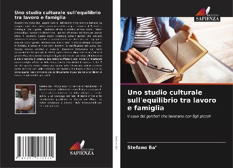 Uno studio culturale sull'equilibrio tra lavoro e famiglia - Stefano Ba'