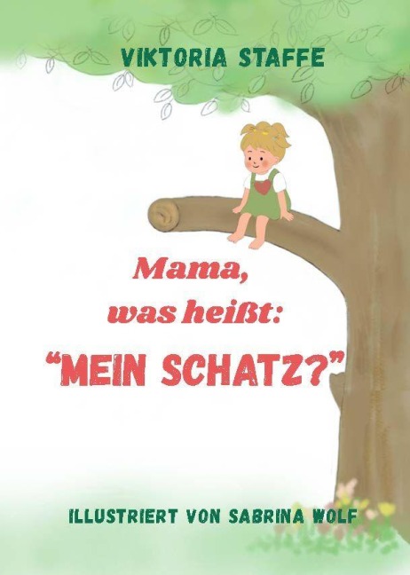 Mama, was heißt: "Mein Schatz?" - Viktoria Staffe