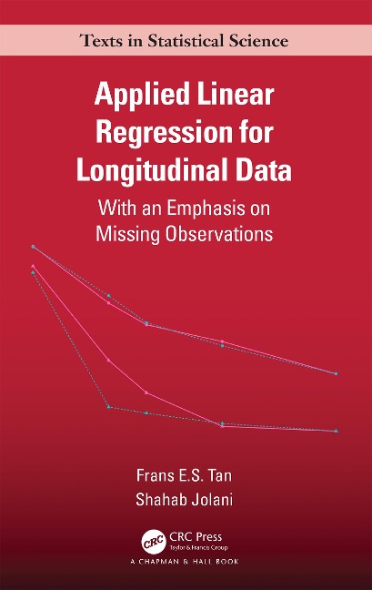 Applied Linear Regression for Longitudinal Data - Frans E. S. Tan, Shahab Jolani