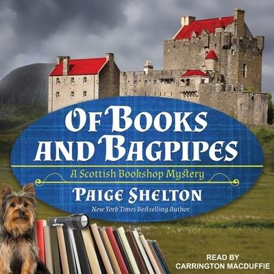 Of Books and Bagpipes Lib/E - Paige Shelton