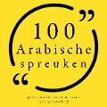 100 Arabische Spreuken - Anonymous