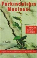 Farkindaligin Mucizesi - Thich Nhat Hanh