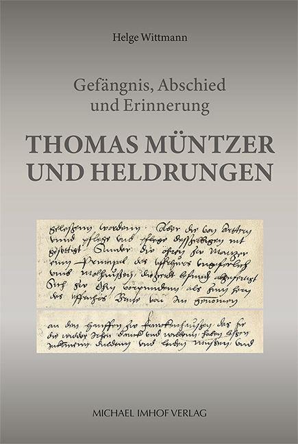 Thomas Müntzer und Heldrungen - Helge Wittmann
