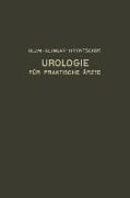 Urologie und ihre Grenzgebiete - Victor Blum, Theodor Hryntschak, Alois Glingar