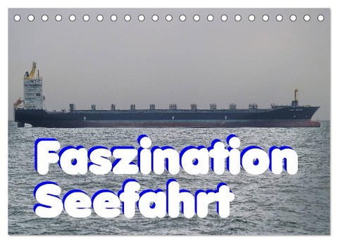 Faszination Seefahrt (Tischkalender 2024 DIN A5 quer), CALVENDO Monatskalender - Peter Morgenroth (Petmo)
