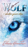 Cover-Bild zum Titel 'Wolf' von 'Ellen Hunter'