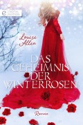 Cover-Bild zum Titel 'Das Geheimnis der Winterrosen' von 'Louise Allen'